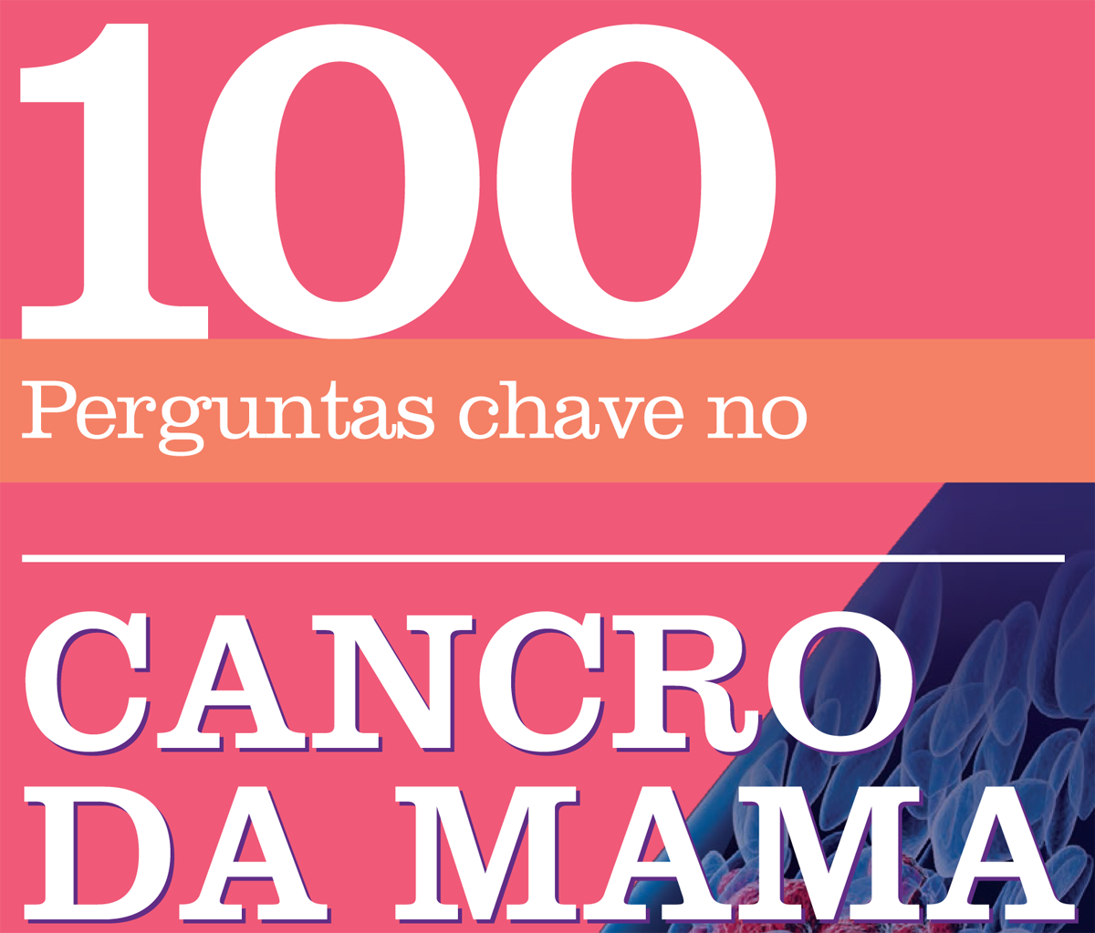100 Perguntas Chave no Cancro da Mama
